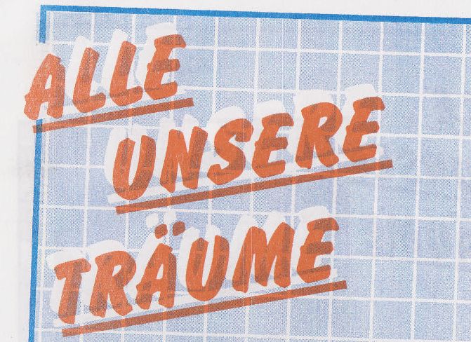 Alle unsere Träume