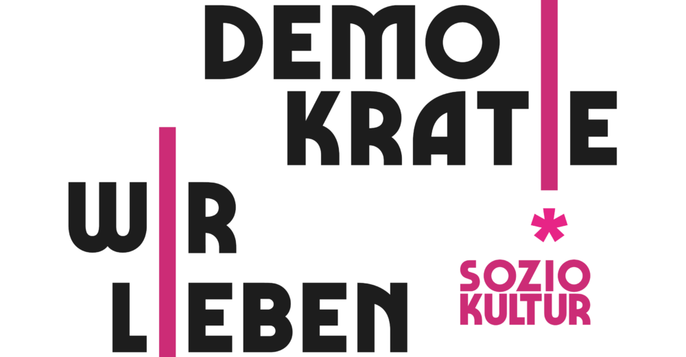 WIR L(I)EBEN DEMOKRATIE!