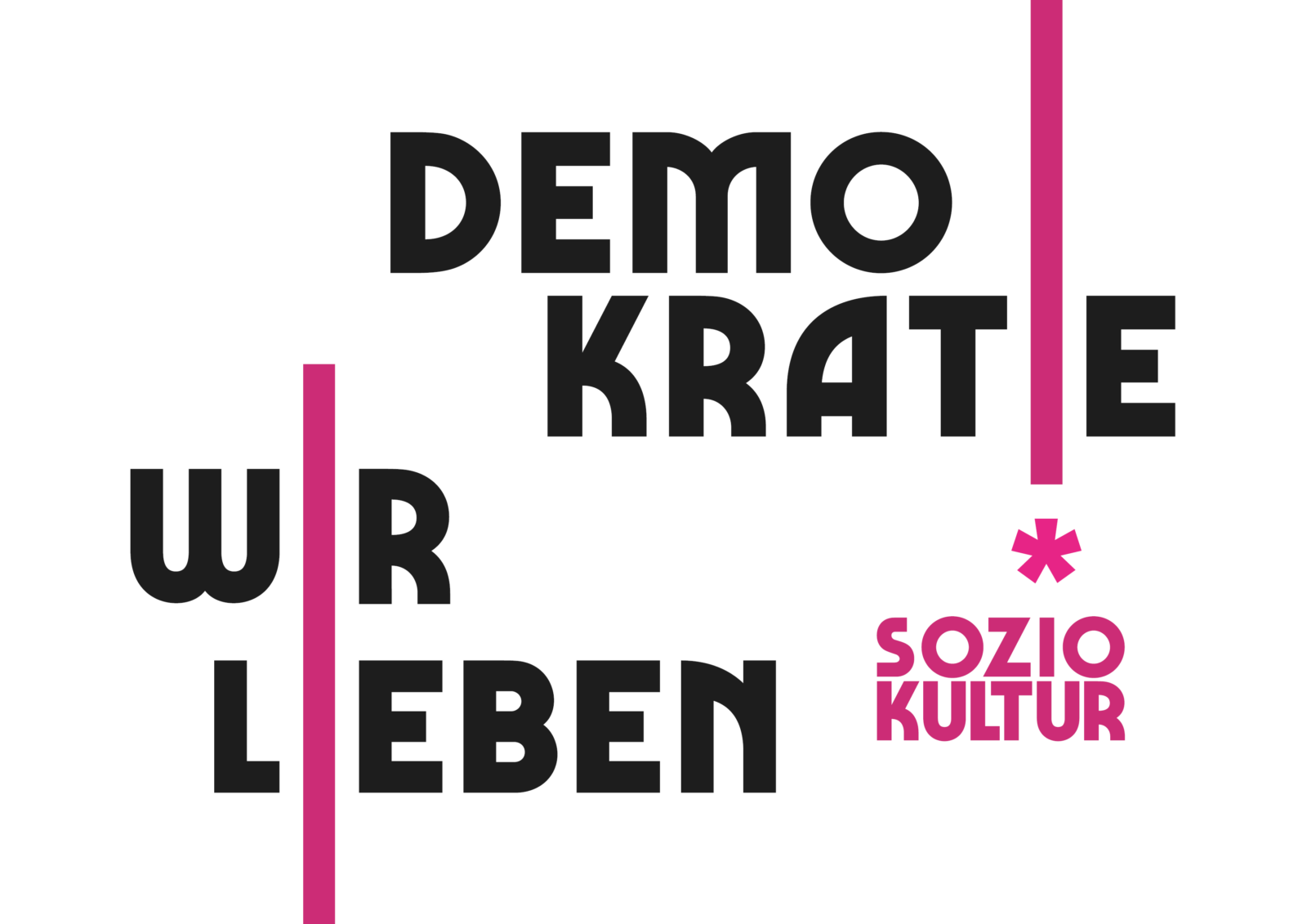 WIR L(I)EBEN DEMOKRATIE!